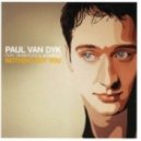 Paul Van Dyk - Nothing But You (Mata Remix)