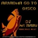 DjMrBaby - Ariadna Go To Disco