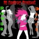 DJ Andrey Project - Power Dance