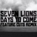 Seven Lions - Days to Come