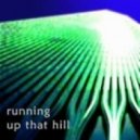BDot & Lorenzo - Runnin Up That Hill