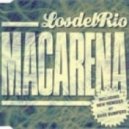 Los del Rios vs House Generation - Macarena (DJ Radoske Mash up)