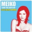 Meiko - Leave the Lights On