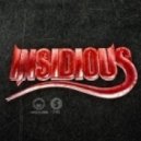 Insidious - Head Over To The Dark Side