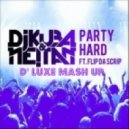 Kuba & NE!TAN & David - Party Disco (D\' Luxe Mash Up)