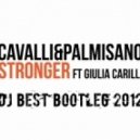Jacopo Cavalli & Loris Palmisa - Stronger (DJ Best Bootleg 2012)