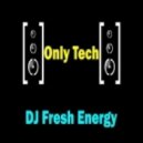 DJ Fresh Energy (Gramix) - Only Tech