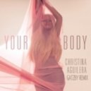Christina Aguilera - Your body