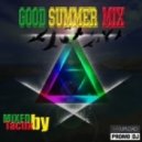 Tactix - Good Summer Mix