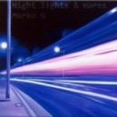 Marko G - Night Lights & Nightmares