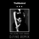 The Weeknd - The Zone feat. Drake (D.Fine Remix)