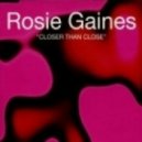 Rosie Gaines - Closer than Close (DUB D OUT Rework)