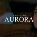 Vanguard - Aurora