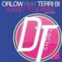 Orlow Feat Terri B! - Sunset To Sunrise (Madness)
