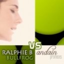 Ralphie B vs. Andain - Bullfrog Promises