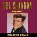 Del Shannon - Runaway (Ziu-Teck Remix)