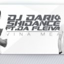 DJ Dark & Shidance feat. Da Fleiva - Vina Mea