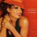 Tamia - Tell Me Who