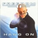 Freedom - Hang On