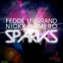 Fedde Le Grand & Nicky Romero feat. Matthew Koma, Daav One vs. Disco Fries feat. Niles Mason - Sparks (C!trus Mash-Up)