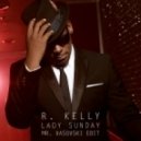 R. Kelly - Lady Sunday