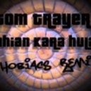 Tom Trayer - Bahian Kara Hulan (Phobiacs Remix)