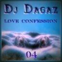 Dj Dagaz - Love confession 04 ()