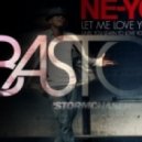 Stormchaser feat. Ne-Yo - Let Me Love You (Basto! Bootleg)
