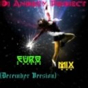 DJ Andrey Project - Euro Mix