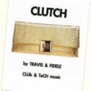 DJ TRAVIS, DJ Fidele - Clutch