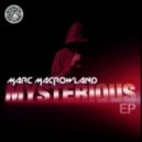 Marc Macrowland - Mysterious (Original Mix)