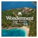 High Rankin - Wonderment ()