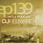 DJ Helmano - ONTLV PODCAST - Episode 139 ()