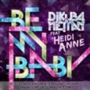DJ Kuba & Ne!tan feat. Heidi Anne - Be My Baby (Mandee Remix)