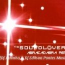 The Soundlovers - Abracadabra 2013 (Dj Juninho & Dj Edilson Pontes Mashup)