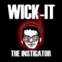 Wick-it the Instigator - We Have Arrived (Re-Spliffed)