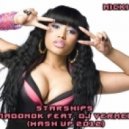 Nicki Minaj Feat. Dj Solovey - Starships (Dj Пadonok Feat. Dj Verneliya Mash Up 2012)
