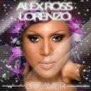 Alex Ross & Lorenzo - Dreamer (BigTunes Exclusive)