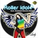 Roller Idol Feat. Bonfeel Electro Band - Devil Lady