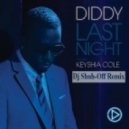 Puff Daddy feat. Keyshia Cole - Last Night (Dj Shuh-Off Remix)