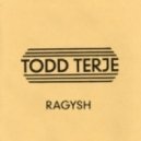 Todd Terje - Ragysh (Kobana \'Privat\' Remix)