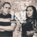 J & V - Angel Of Love