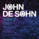 John De Sohn feat. Kristin Amparo - Dance Our Tears Away
