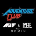 Adventure Club - Wait