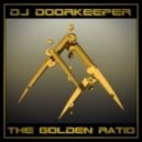 DJ Doorkeeper - The Golden Ratio