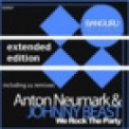 Anton Neumark, Johnny Beast - We Rock The Party