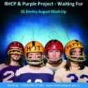RHCP & Purple Project - Waiting For