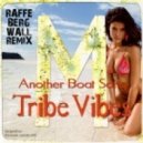 Tribe Vibes - Another Boat Song (Raffe Bergwall Remix)