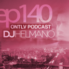 DJ Helmano - ONTLV PODCAST - Episode 140 ()