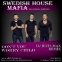 Swedish House Mafia - Don't You Worry Child
